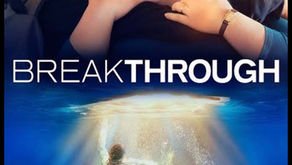 3 Reasons Why You Should Watch the Christian Movie "Breakthrough"